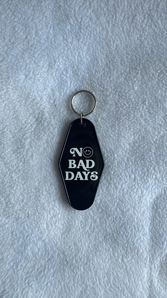 No Bad Days - Motel Keychain